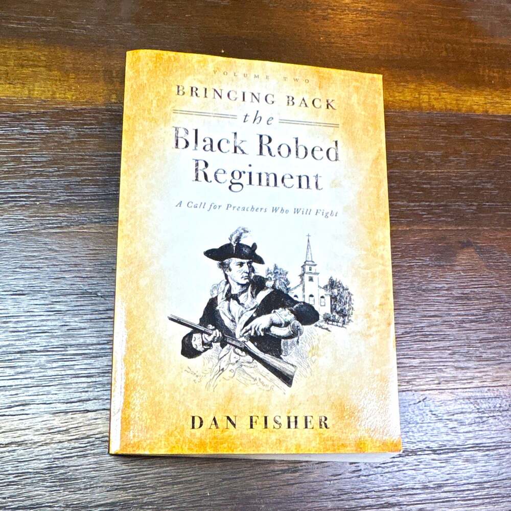 Bringing Back the Black Robed Regiment Vol 2 Dan Fisher Paperback 2013 OOP Tate